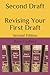Second Draft: Revising Your First Draft