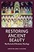 Restoring Ancient Beauty: The Revival of Thomistic Theology (American Maritain Association Books)