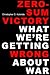Zero-Sum Victory: What We'r...