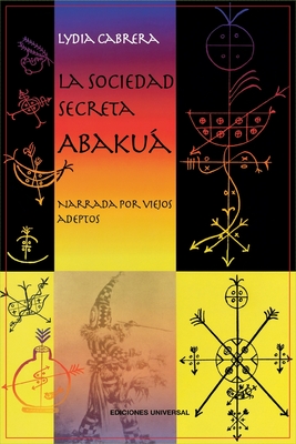 LA Sociedad Secreta Abakua