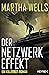 Der Netzwerkeffekt (The Murderbot Diaries, #5)