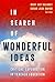 In Search of Wonderful Ideas by Mary Kay Delaney