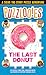 Puzzlooies! The Last Donut:...