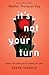It's Not Your Turn by Heather Thompson Day