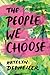 The People We Choose