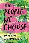 The People We Choose