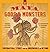 Maya Gods and Monsters: Sup...