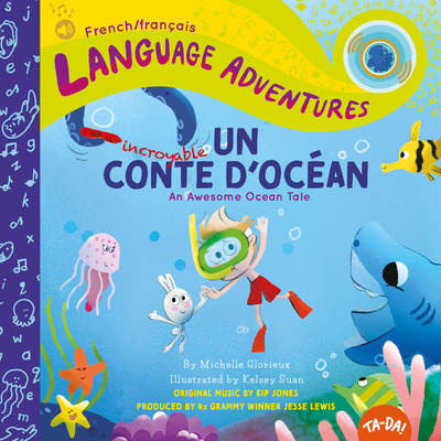 TA-DA! Un incroyable conte d'océan (An Awesome Ocean Tale, French / français language edition) (Language Adventures) (French Edition)