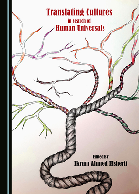 Translating Cultures in Search of Human Universals