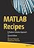 MATLAB Recipes: A Problem-Solution Approach