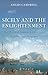 Sicily and the Enlightenment: The World of Domenico Caracciolo, Thinker and Reformer