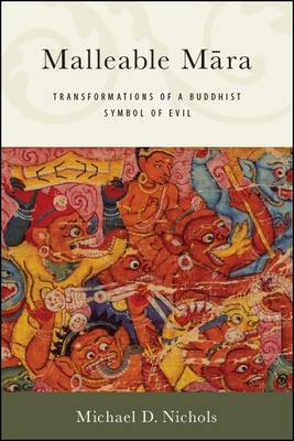Malleable Māra: Transformations of a Buddhist Symbol of Evil