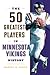 The 50 Greatest Players in Minnesota Vikings History