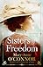 Sisters of Freedom by Mary-Anne O'Connor