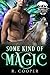 Some Kind of Magic (Beings in Love #1)