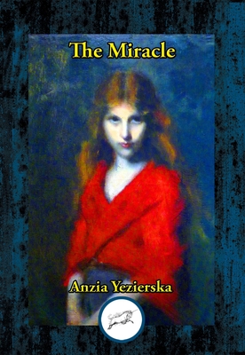 Portada de The Miracle, de Anzia Yezierska