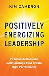 Positively Energizing Leadership