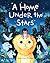 A Home Under the Stars: A Moving Book for Kids