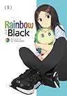 Rainbow and Black, Vol. 2 by Eri Takenashi