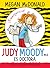 Judy Moody es doctora / Judy Moody, M.D., The Doctor Is In! by Megan McDonald