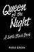 Queen of the Night: A Littl...