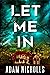 Let Me In by Adam Nicholls