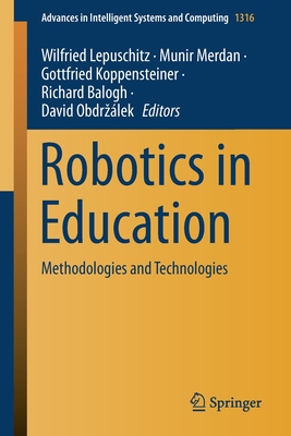 Robotics in Education: Methodologies and Technologies (Advances in Intelligent Systems and Computing)
