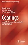 Coatings: Materials, Processes, Characterization and Optimization (Materials Forming, Machining and Tribology)