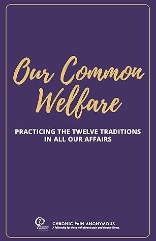 Our Common Welfare: Practicing the Twelve Traditions in All Our Affairs