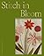 Stitch in Bloom by Lora Avedian