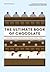 The Ultimate Book of Chocolate by Mélanie Dupuis