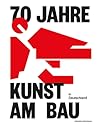 70 Jahre Kunst am Bau in Deutschland (German Edition)