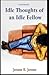 Idle Thoughts of an Idle Fellow Illustrated