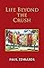 Life Beyond the Crush