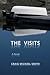 The Visits by Craig Michael Smith