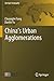 China’s Urban Agglomerations (Springer Geography)