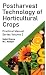 Postharvest Technology Of Horticultural Crops by Satish Sharma