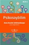 Psikosoybilim by Anne Ancelin Schützenberger