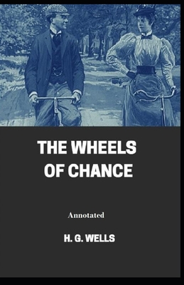 The Wheels of Chance Annotated