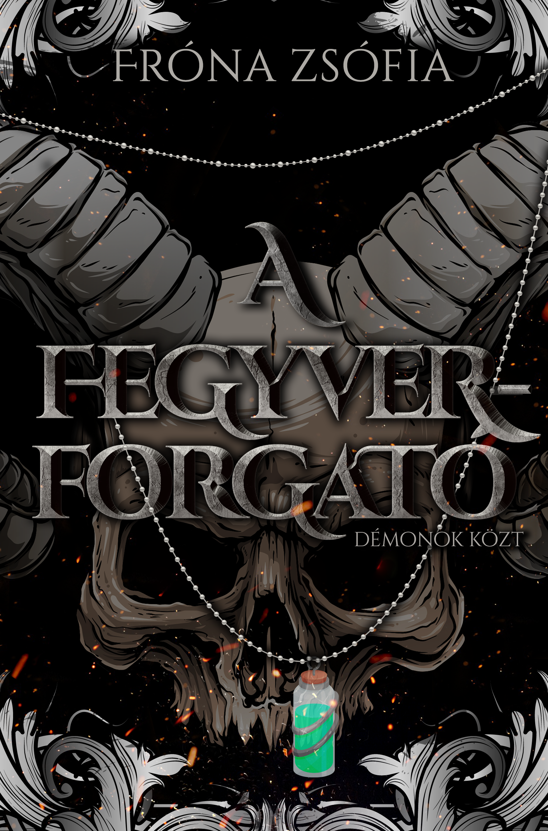 Démonok közt (A fegyverforgató#2)