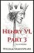 Henry VI, Part 3: Illustrated