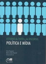 Estudos do Texto e do Discurso: política e mídia