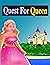 Quest for a Queen Story: En...