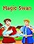 Magic Swan: English Story For Kids | Bedtime Stories for Kids | English Cartoon For Kids