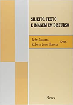 Sujeito, texto e imagem em discurso
