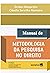 Manual de metodologia da pesquisa no direito (Portuguese Edition)