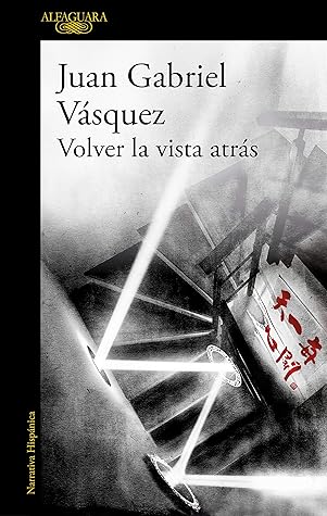 Volver la vista atrás (Spanish Edition)