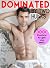 Dominated by Two Hunks: A Stepbrother MMF Romance
