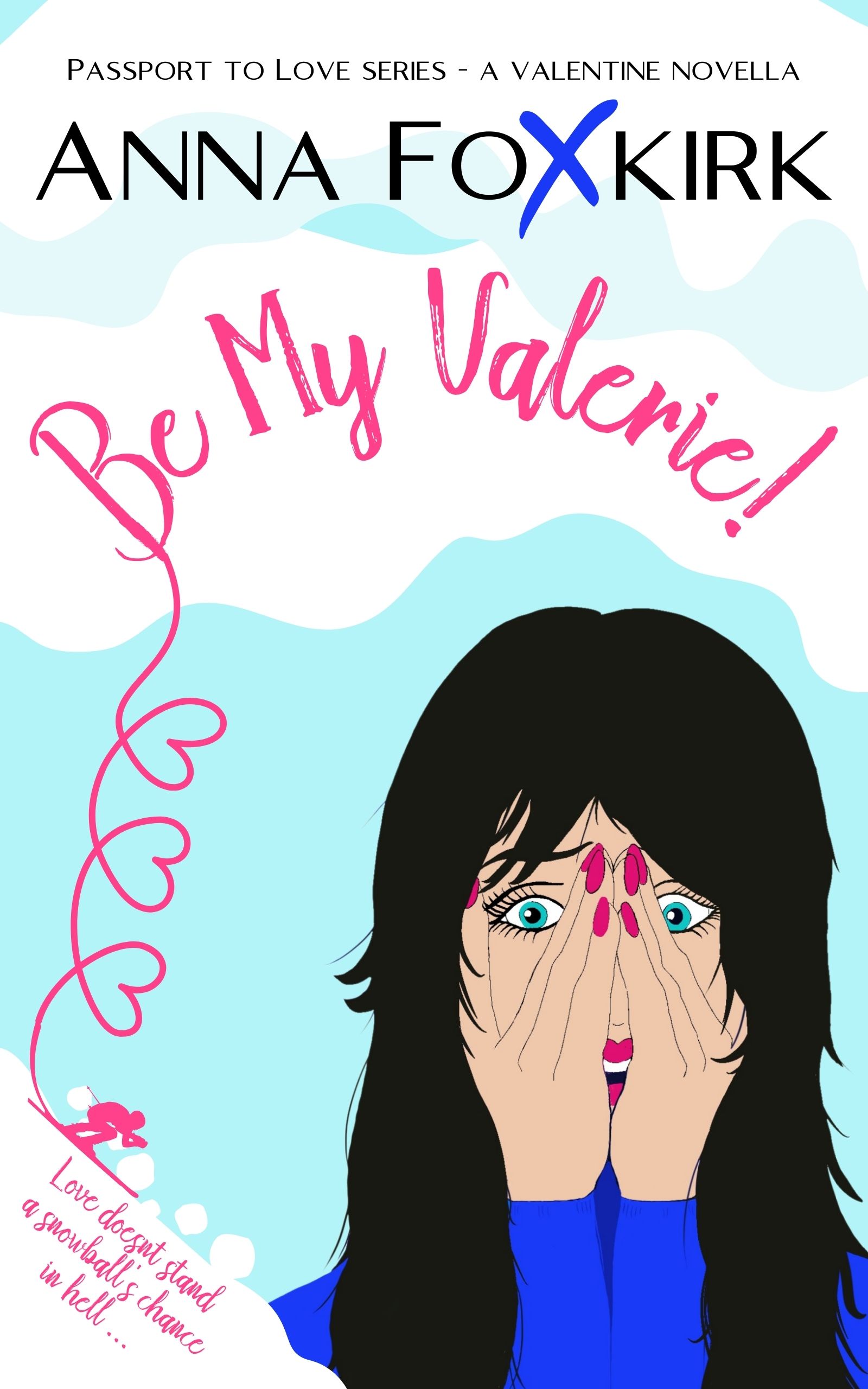 Be My Valerie! (Kindle Edition)