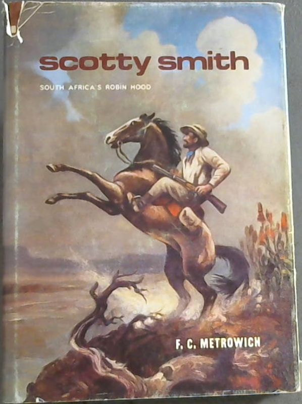 Scotty Smith: South Africa's Robin Hood